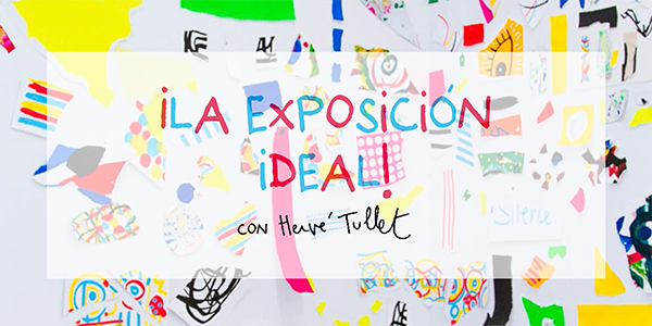 La exposición ideal